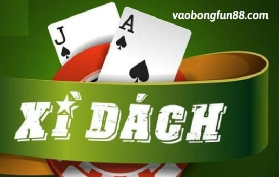 Cược xì dách fun88 Cược xì dách fun88