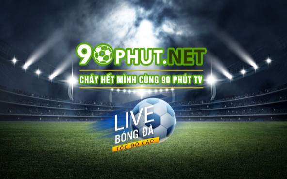 Kênh trực tiếp 90phut TV Kênh trực tiếp 90phut TV